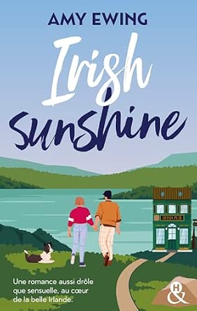 Irish Sunshine : Une romance aussi drôle que sensuelle