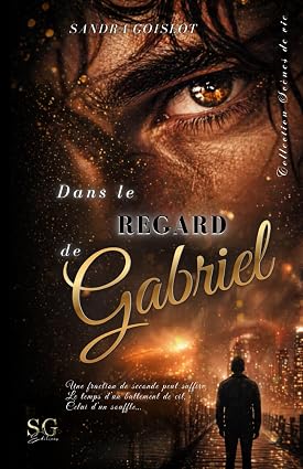 Dans le regard de Gabriel