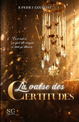 La valse des certitudes