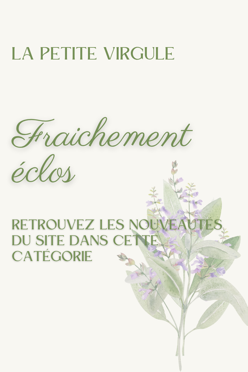 Le coin des nouveautés : Fraîchement éclos