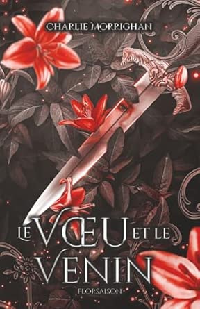 Le vœu et le venin