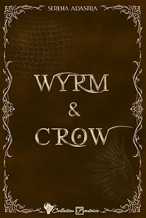 Wyrm & Crow - T1