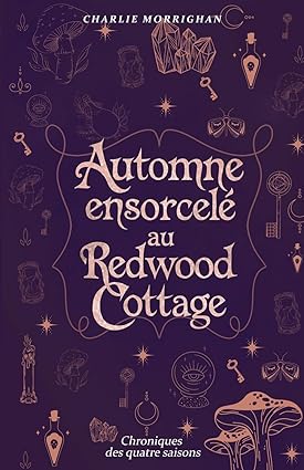 Automne ensorcelé au Redwood Cottage : Cosy Fantasy