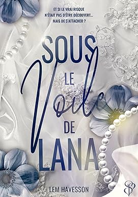 Sous le voile de Lana