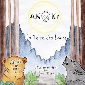 Anoki : La Terre des Loups